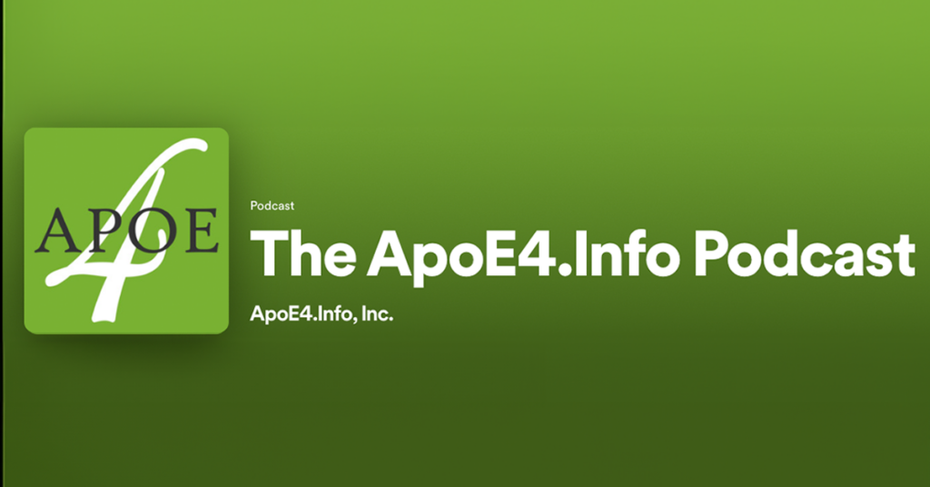 ApoE4.Info Podcast