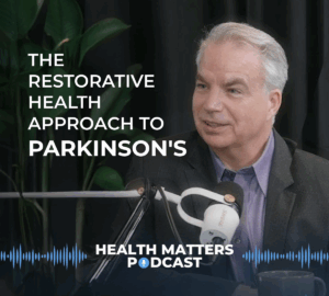 Health Matters Podcast with Dr. Dayan Goodenowe - Parkinson's
